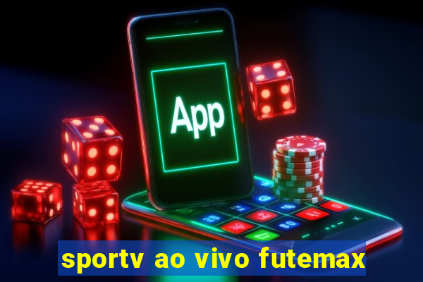 sportv ao vivo futemax