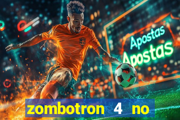 zombotron 4 no click jogos