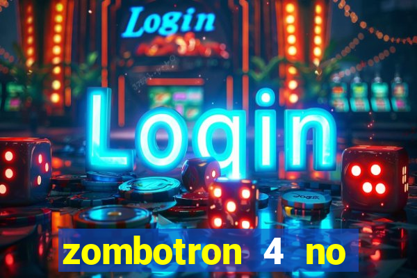 zombotron 4 no click jogos