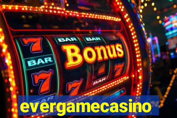 evergamecasino