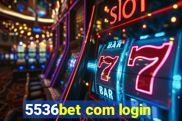 5536bet com login