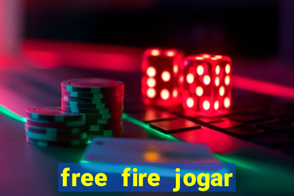 free fire jogar agora teste