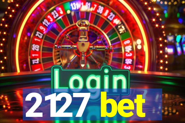 2127 bet