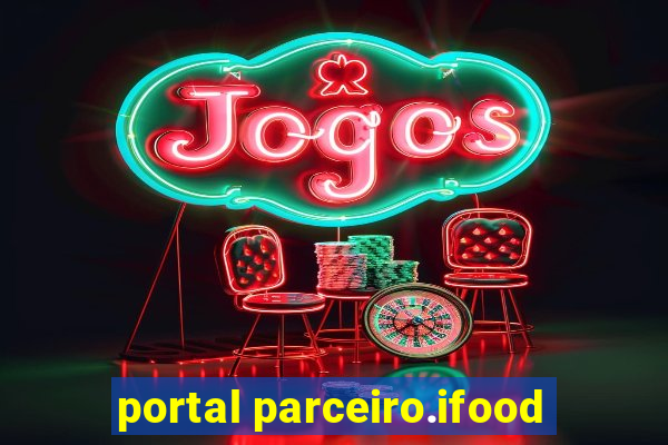 portal parceiro.ifood