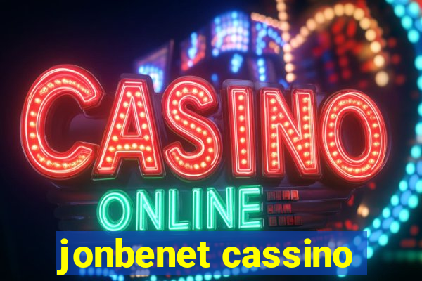 jonbenet cassino