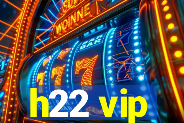 h22 vip