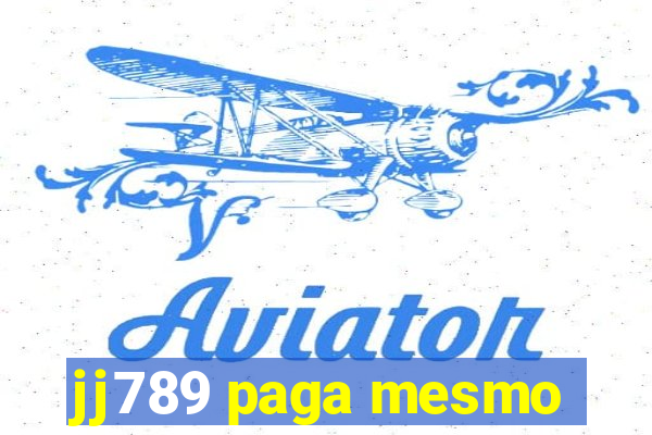 jj789 paga mesmo