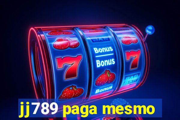 jj789 paga mesmo