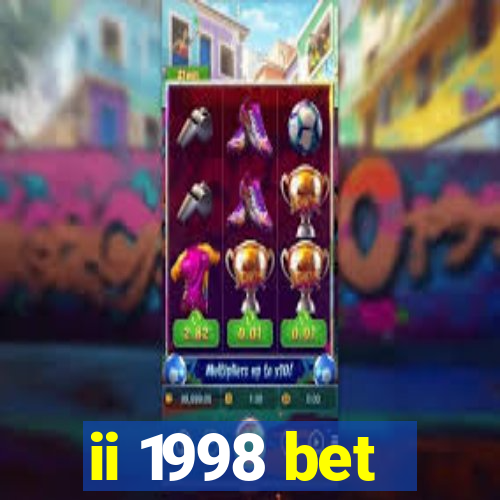 ii 1998 bet