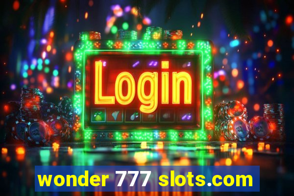 wonder 777 slots.com