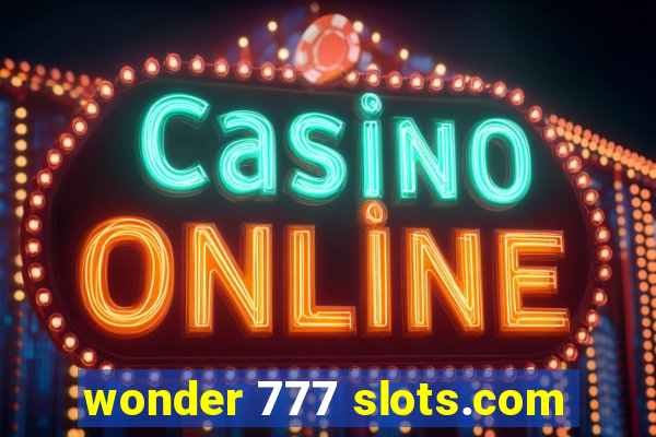 wonder 777 slots.com