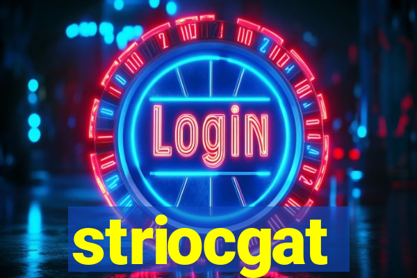 striocgat