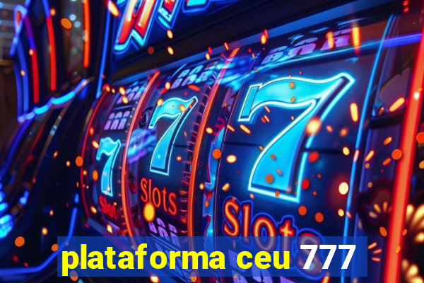 plataforma ceu 777