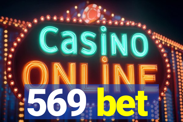 569 bet