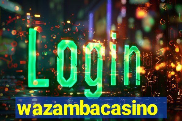 wazambacasino