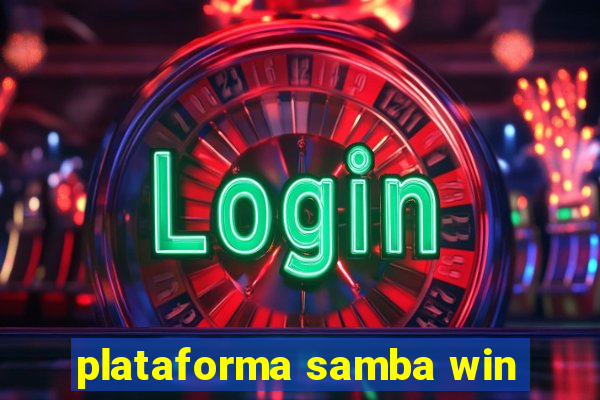 plataforma samba win