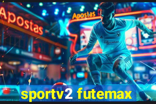 sportv2 futemax