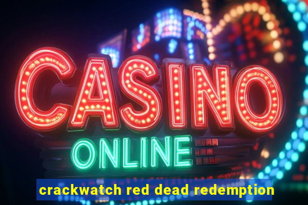 crackwatch red dead redemption