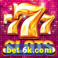 bet 6k.com