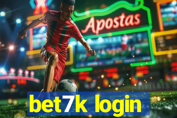 bet7k login