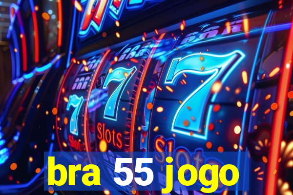 bra 55 jogo