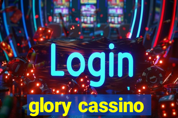 glory cassino