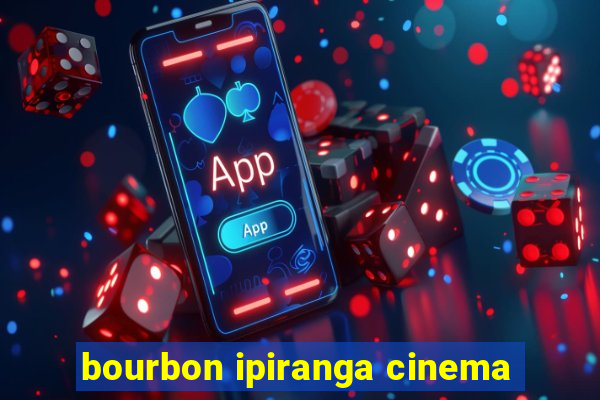 bourbon ipiranga cinema