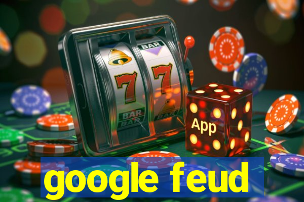 google feud