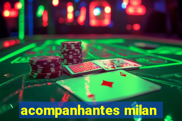 acompanhantes milan