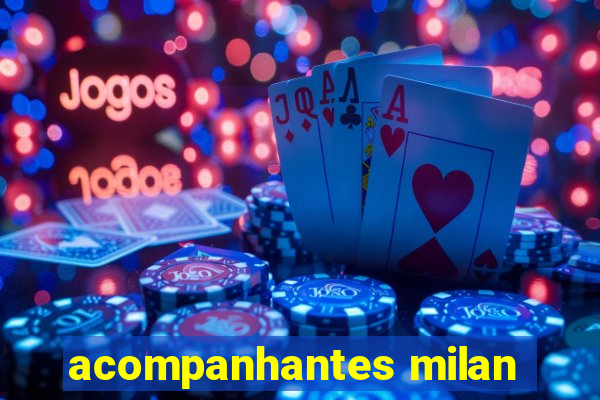 acompanhantes milan