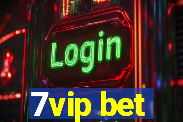 7vip bet