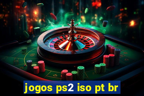 jogos ps2 iso pt br