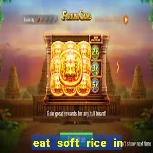 eat soft rice in another world hentai