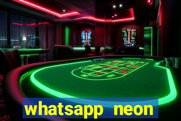 whatsapp neon consiga mais