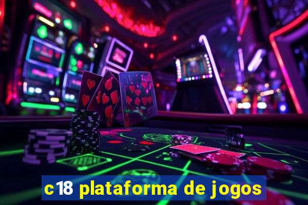 c18 plataforma de jogos