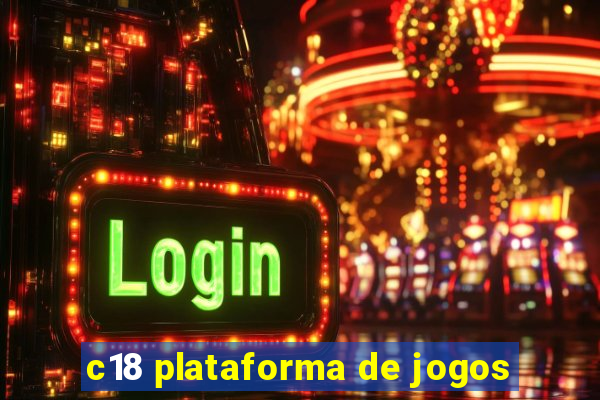 c18 plataforma de jogos