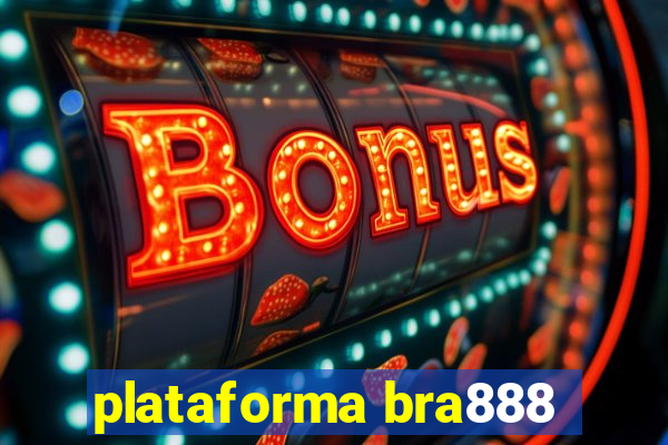 plataforma bra888