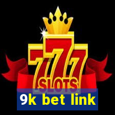 9k bet link