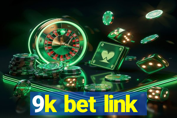 9k bet link