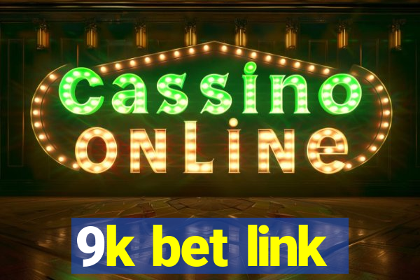 9k bet link