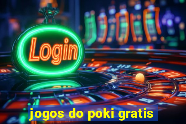 jogos do poki gratis