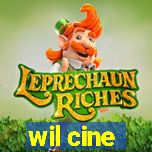 wil cine