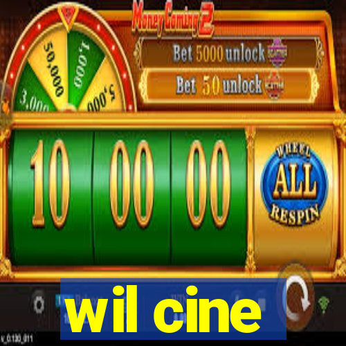 wil cine