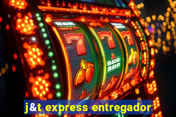 j&t express entregador