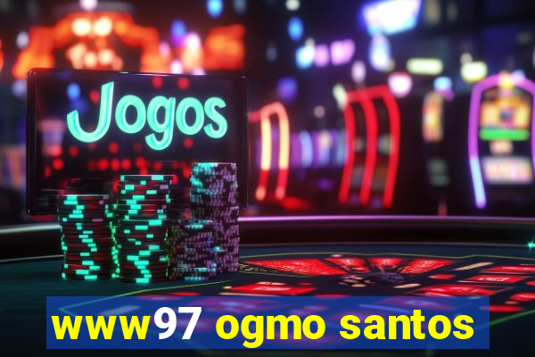 www97 ogmo santos