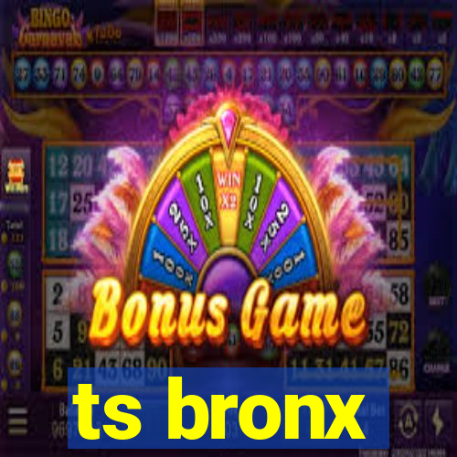 ts bronx