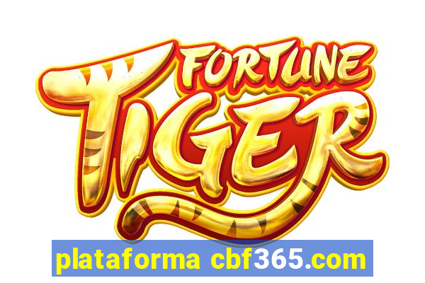 plataforma cbf365.com