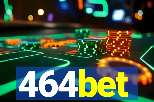 464bet