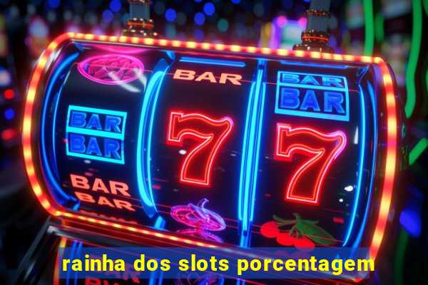 rainha dos slots porcentagem