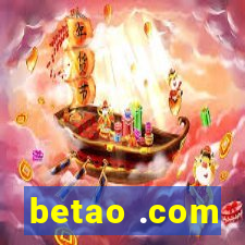 betao .com